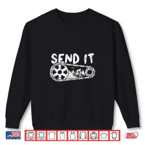 Sweatshirt Dirt Biker MTB Cycling Chain Gears Mountain Biking Send It Shirt