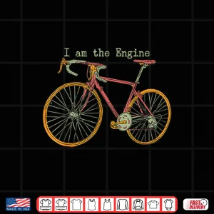 Design I Am The Engine Bike Mountain Biking Shirt