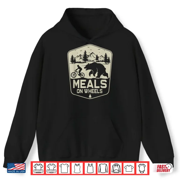 Hoodie Meals On Wheels Cycling Bear Mountain Biking Nature Shirt