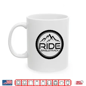 Mug Mountain Bike MTB Single Track Biking Mountain Biker Gift Shirt