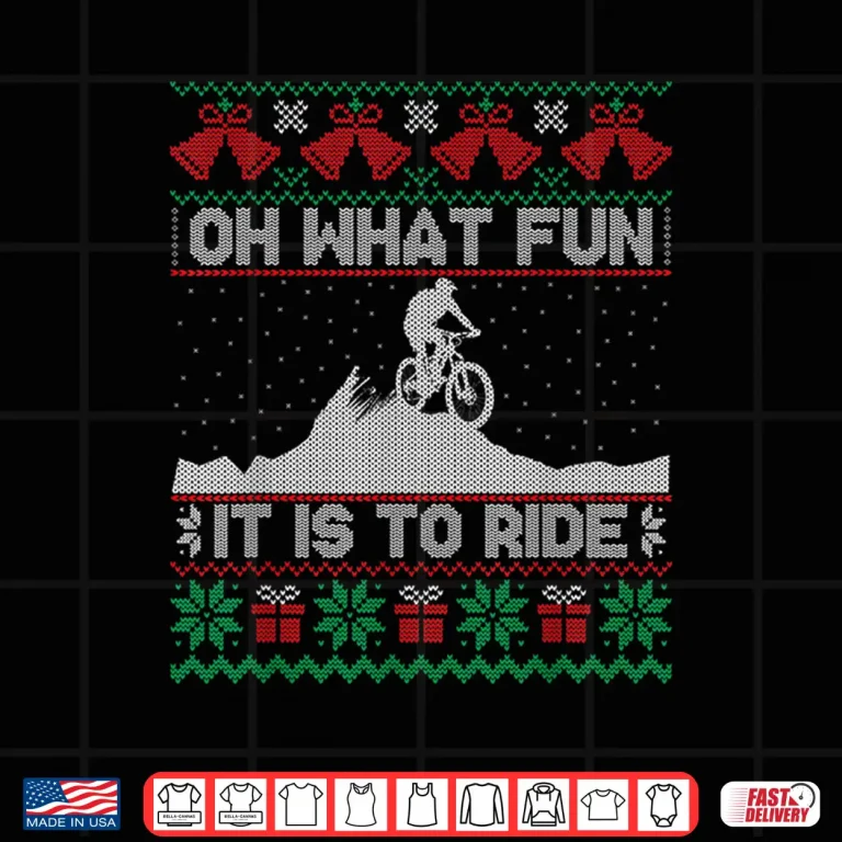 Design Oh What Fun It Is To Ride Mountain Biking Ugly Christmas Tee Shirt