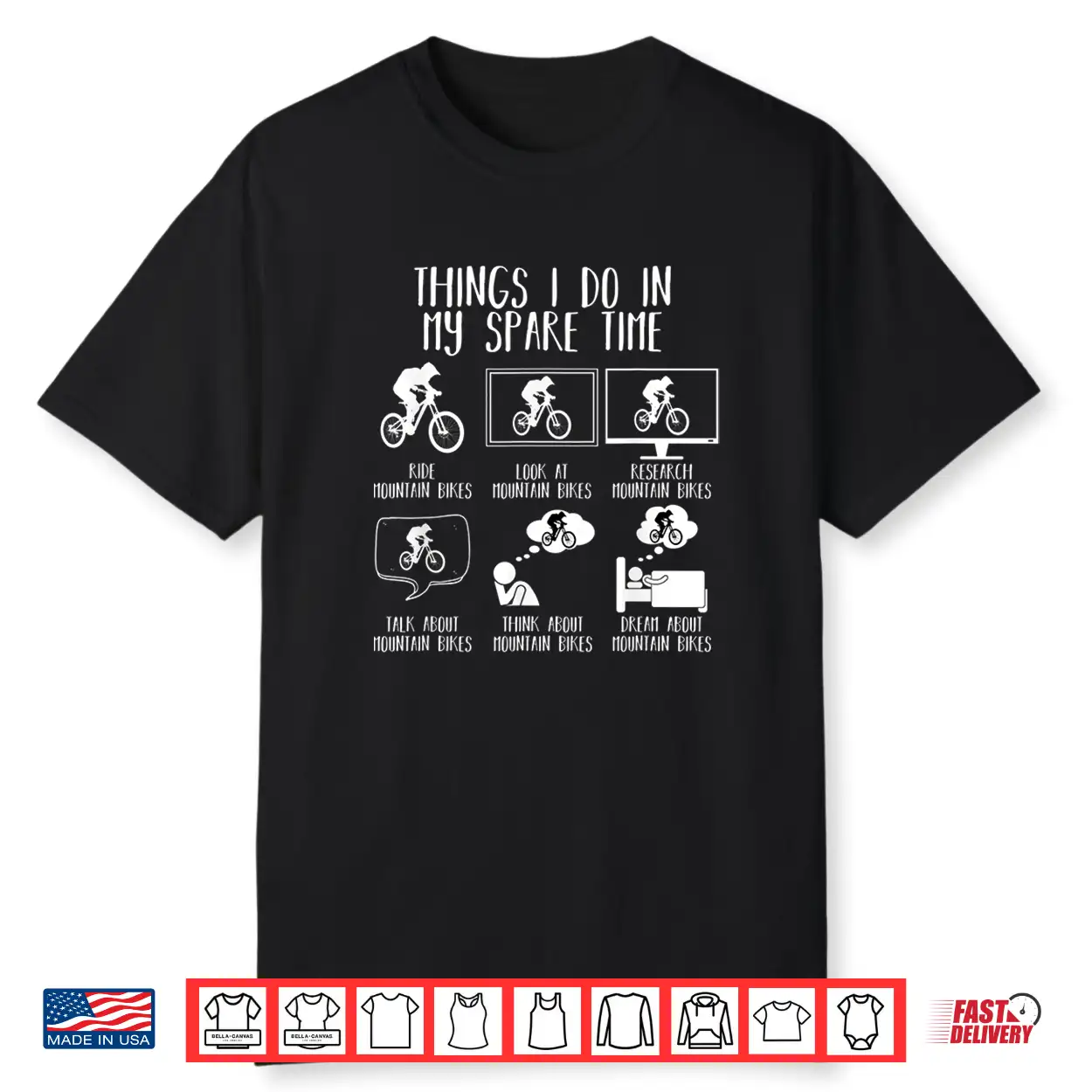 Things I Do In My Spare Time Funny Mountain Bike Mtb Bicycle Shirt Things I Do In My Spare Time Funny Mountain Bike Mtb Bicycle Shirt