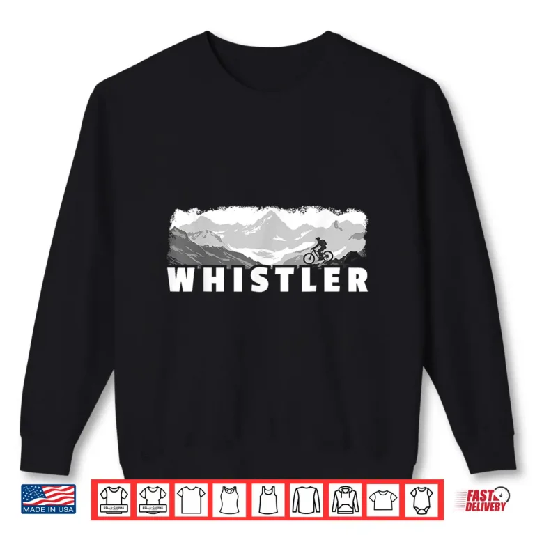 Sweatshirt Whistler British Columbia Canada Mountain Biking MTB Cycling Shirt