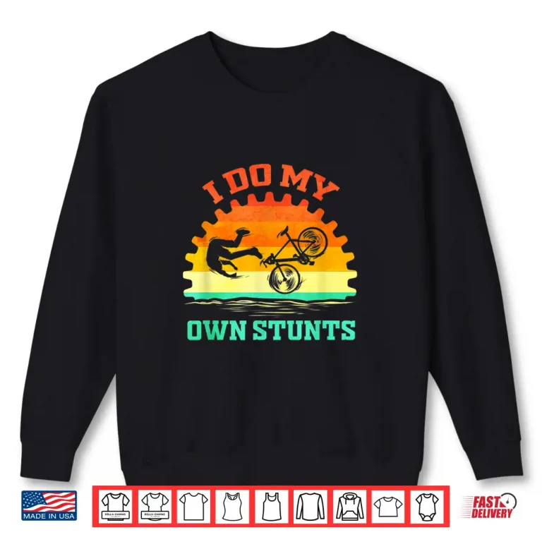Sweatshirt Cycling Lover Funny for Bike Tour Bicycle Stunts Cycle Shirt
