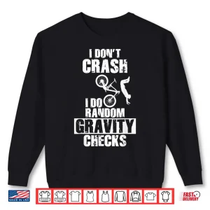 Sweatshirt Crash Gravity Checks Mountain Bike Shirt