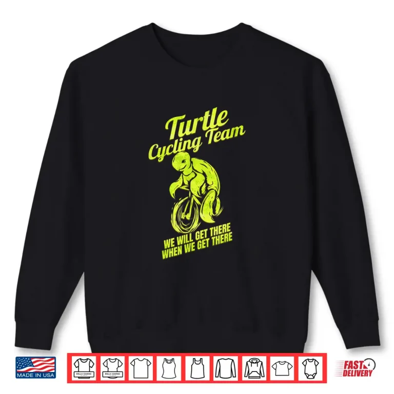Sweatshirt Funny Cycling Lover Cycle Design Bike Tour Bicycle Turtle Shirt