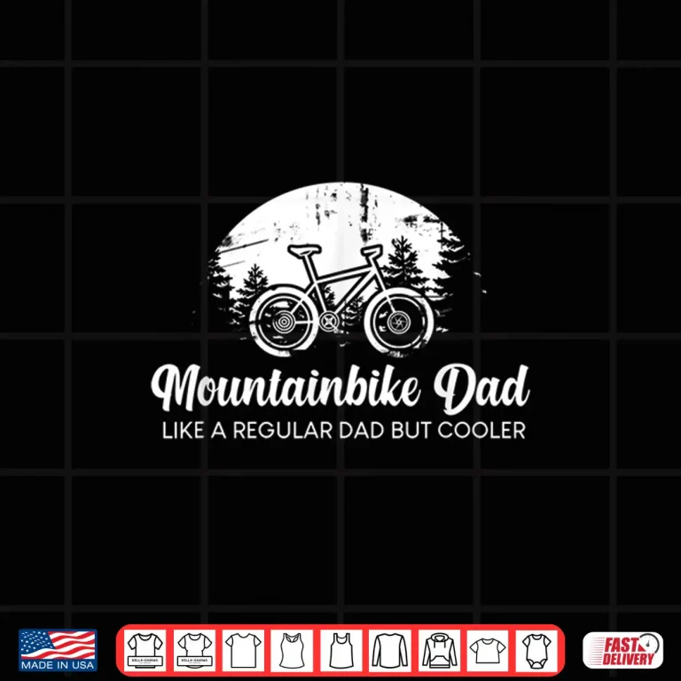Design Mens Funny Bicycle Quotes MTB Cool Mountain Bike Dad Shirt