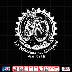Design La Madonna del Ghisallo Mountain Biking Gifts Patron Cycling Shirt