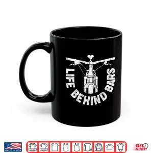 Mug Life Behind Bars Mountain Biking Vintage Bicycle Bike Gifts Shirt