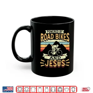 Mug Powered By Road Bikes And Jesus Biker Bike Cycling Cyclist Shirt