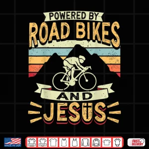 Design Powered By Road Bikes And Jesus Biker Bike Cycling Cyclist Shirt