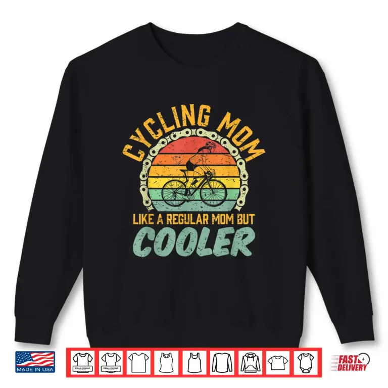 Sweatshirt Road Bike Cycling Cyclist Bicycle Birthday Gift Mom Wife Shirt