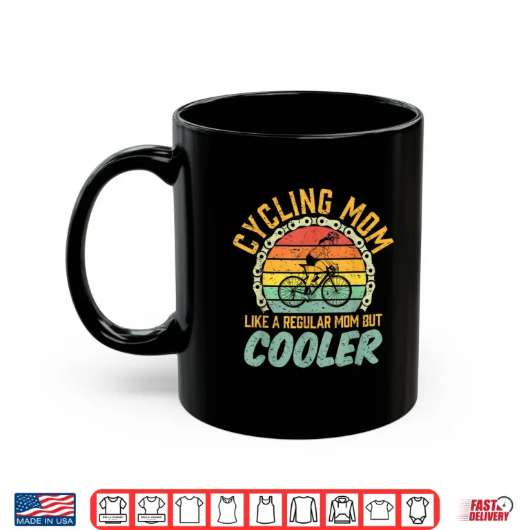 Mug Road Bike Cycling Cyclist Bicycle Birthday Gift Mom Wife Shirt
