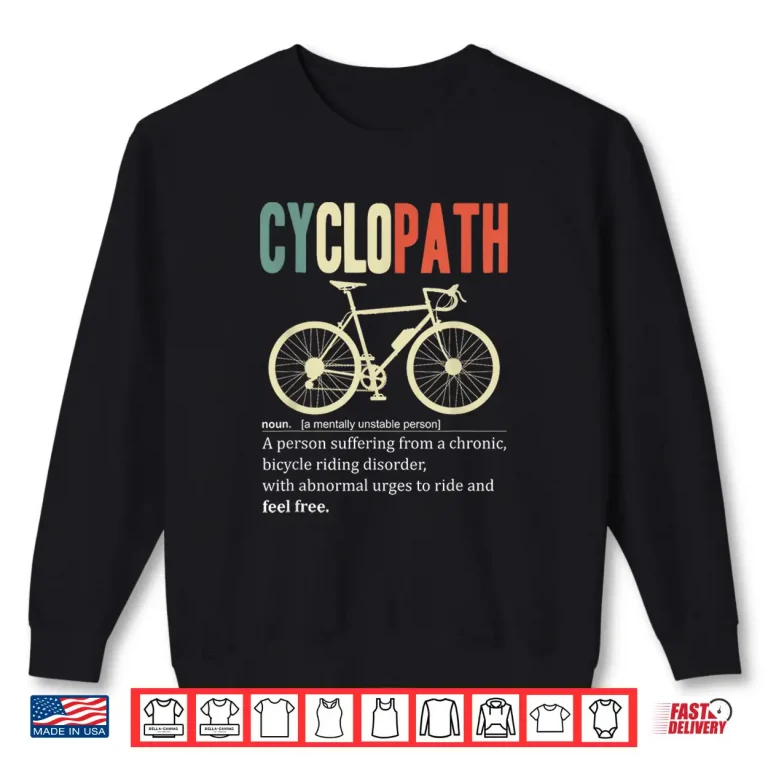 Sweatshirt Bicycle Cyclist Cyclopath Road Bike Retro Cycling Triathlon Shirt