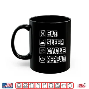 Mug Eat Sleep Cycle Repeat Road bike Cyclist Cycling Shirt
