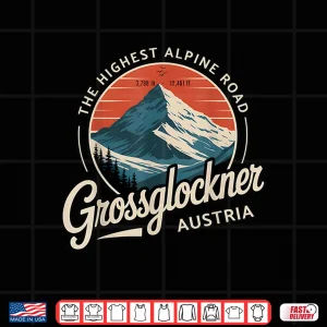 Design Grossglockner High Alpine Road Austrian hiking cycling trip Shirt