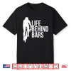 Life Is Better When You Ride Gift For Bicycling Enthusiasts Shirt