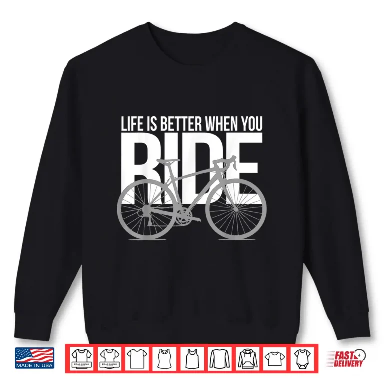 Sweatshirt Road Bike Cycling Shirt Bicycle Bike Shirt Gift Shirt