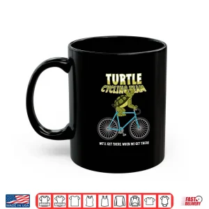 Mug Turtle Cycling Team Slow Rider Ride Bicycle Biking Gift Shirt