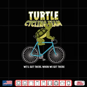 Design Turtle Cycling Team Slow Rider Ride Bicycle Biking Gift Shirt