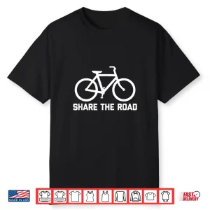 Funny Bike Share The Road Cool Cycling Bicycle Design Shirt