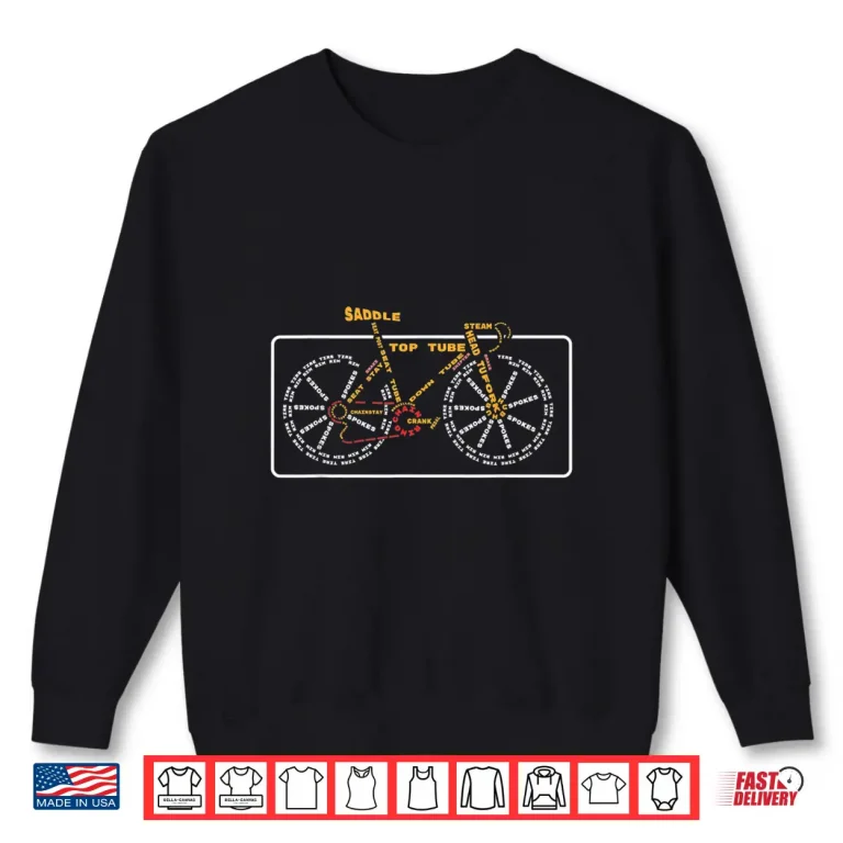 Sweatshirt I Love Road Bikes Bicycle Anatomy Cycling Is Life Shirt