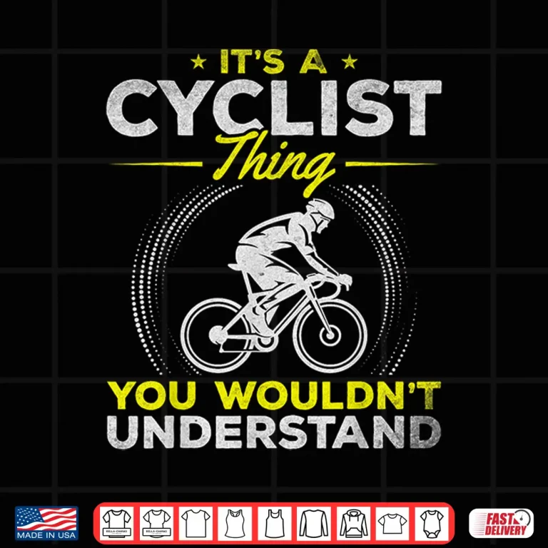 Design Its A Cyclist Thing Racing Bike Cycling Road Bike Shirt
