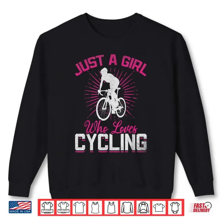 Sweatshirt Racing Bike Just A Person Who Loves Cycling Cyclist Shirt