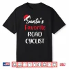 Santas Favorite Road Cyclist Pajama Christmas Road Cycling Shirt
