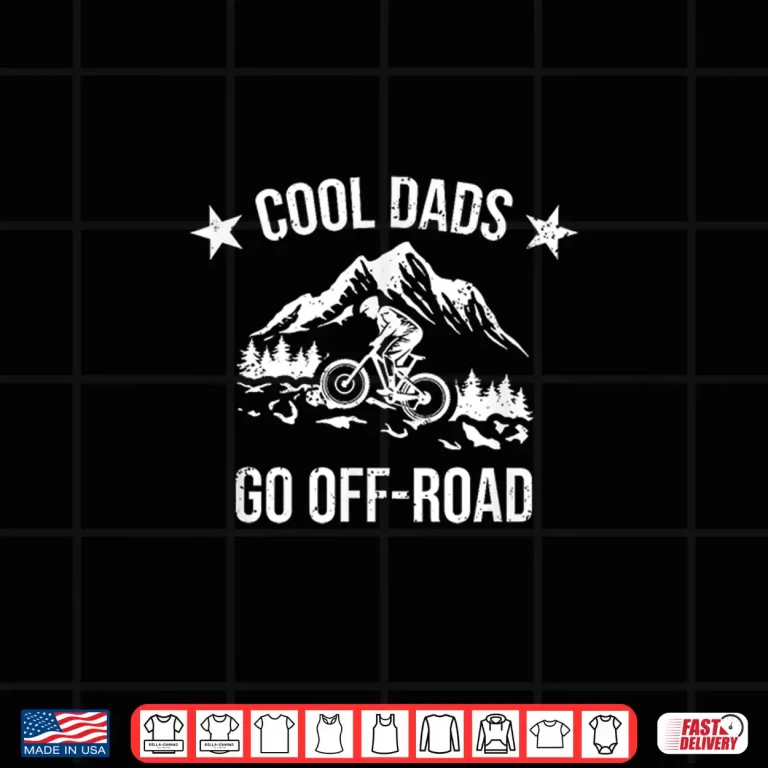 Design Cool Dads Go Off Road Mountainbike Cycling Dad Shirt