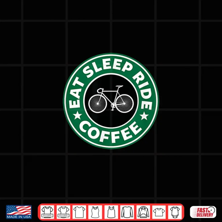 Design EAT SLEEP RIDE Coffee Road Mountain Bike Cycling Inspired Shirt