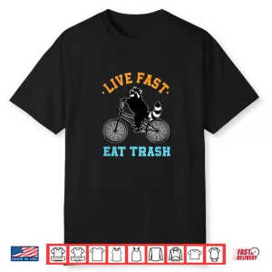 Live Fast Eat Trash Bicycle Racoon Biker Shirt