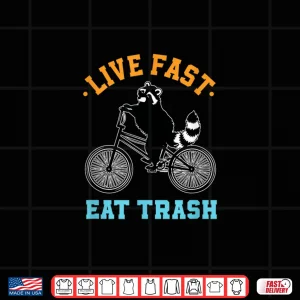 Design Live Fast Eat Trash Bicycle Racoon Biker Shirt