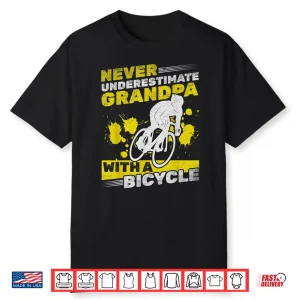 Mens Cycling Grandpa Never Underestimate Grandpa With A Bicycle Shirt