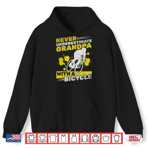 Hoodie Mens Cycling Grandpa Never Underestimate Grandpa With A Bicycle Shirt