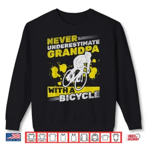 Sweatshirt Mens Cycling Grandpa Never Underestimate Grandpa With A Bicycle Shirt