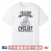 Mens I’M A Dad Grandpa And Cyclist Nothing Scares Me I Cycling Shirt