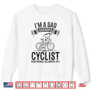 Sweatshirt Mens Im A Dad Grandpa And Cyclist Nothing Scares Me I Cycling Shirt 1