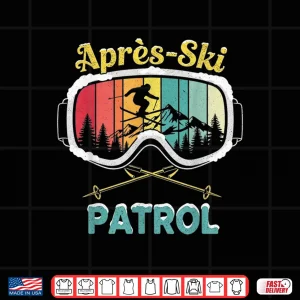 Design Apres Ski Patrol Skiing Goggles Snowboarding Skier Shirt
