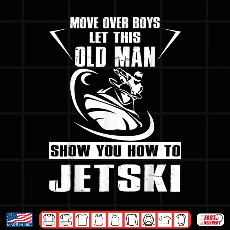 Design Old Person How To Jetski Cool Funny Jet Skiing Shirt