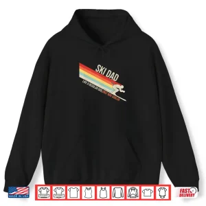 Hoodie Ski Dad Funny Skiing Winter Professional Graphic Shirt