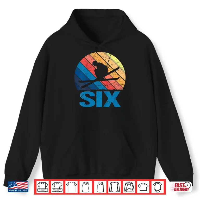 Hoodie Sixth Birthday Retro Ski Skiing Six Year Old Graphic Shirt
