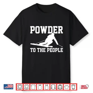 Ski Funny Saying Winter Sports Racing Skier Gift Shirt