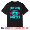 Ski Nineties Eighties Skiing Outfit White Powder Humor Shirt