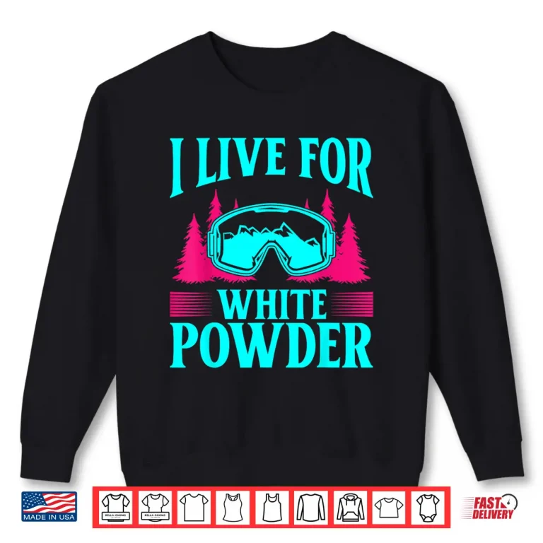 Sweatshirt Ski Nineties Eighties Skiing Outfit White Powder Humor Shirt