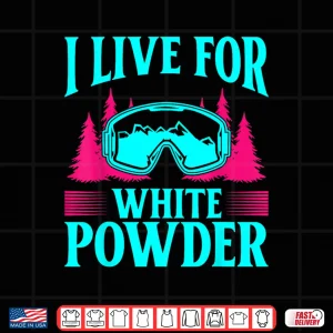 Design Ski Nineties Eighties Skiing Outfit White Powder Humor Shirt