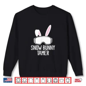 Sweatshirt Snow Bunny Tamer Ski Funny Apres Party Skier Shirt