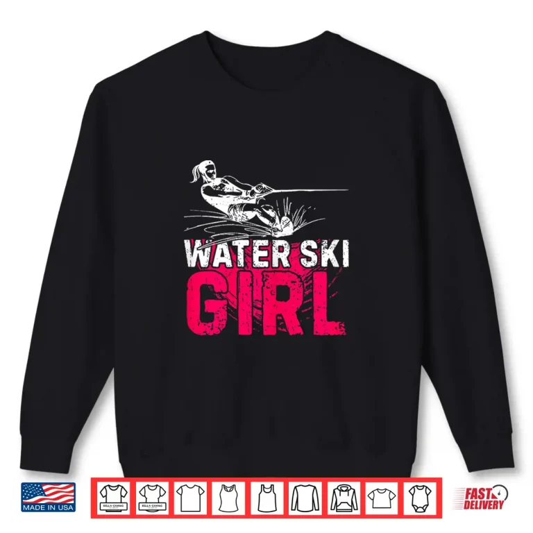 Sweatshirt Water Ski Person Water Skiing Water Sports Graphic Shirt