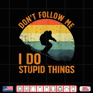 Design Cool Skiing Design For Men Women Snow Skier Ski Lover Skiing Shirt