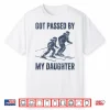 Funny Skiing Got Passed By My Daughter Family Ski Trip Shirt